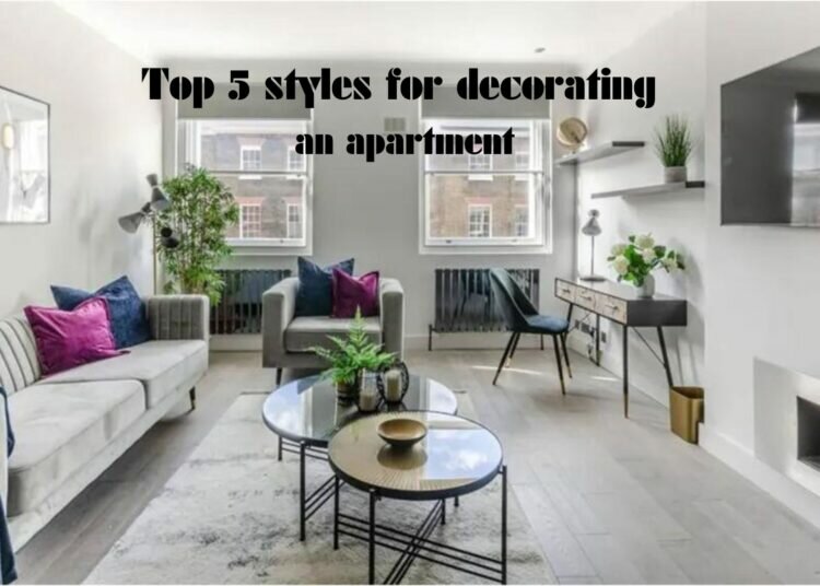 Top 5 styles for decorating an apartment