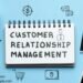 Mastering the Art of Customer Relationship Management