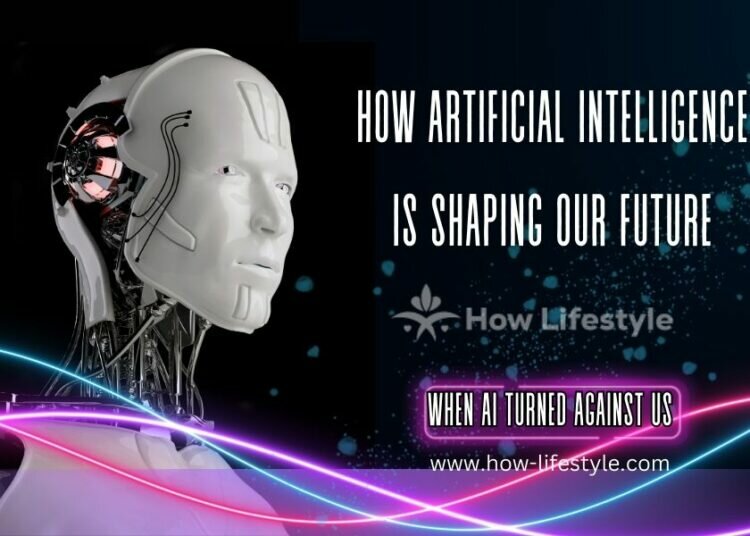 How Artificial Intelligence is Shaping Our Future
