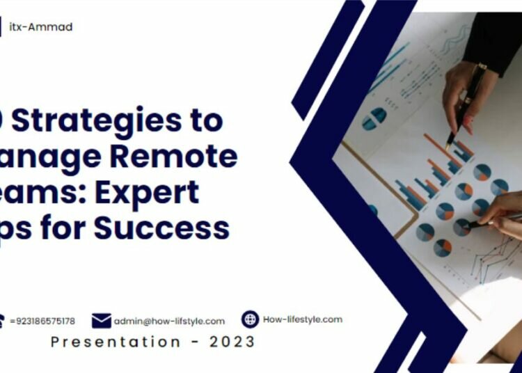 20 strategies to manage remote teams: expert tips for success