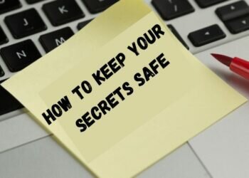 How to Keep Your Secrets Safe: A Comprehensive Guide