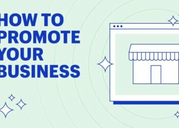 How to Promote Your Business Effectively