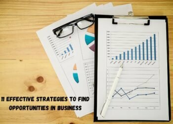 11 Effective Strategies To Find Opportunities in Business